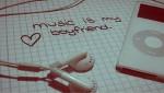 Music is my boyfriend