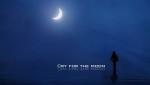 Cry for the moon