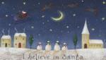 I believe in Santa