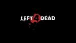 Left 4 dead