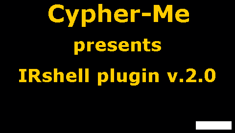 Cypher-Me IRshell plugin v0.2!