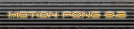 Motion Pong 0.2