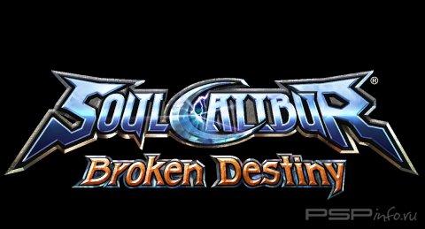   Soul Calibur: Broken Destiny