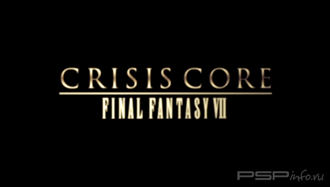 Crisis Core: Final Fantasy VII [FULL][ISO][ENG+RUS]